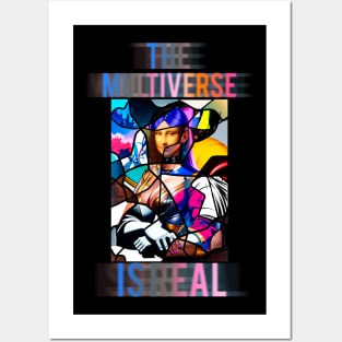 The Multiverse Is Real Posters and Art